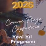 Crowne Plaza Kapadokya Yılbaşı Programı 2026