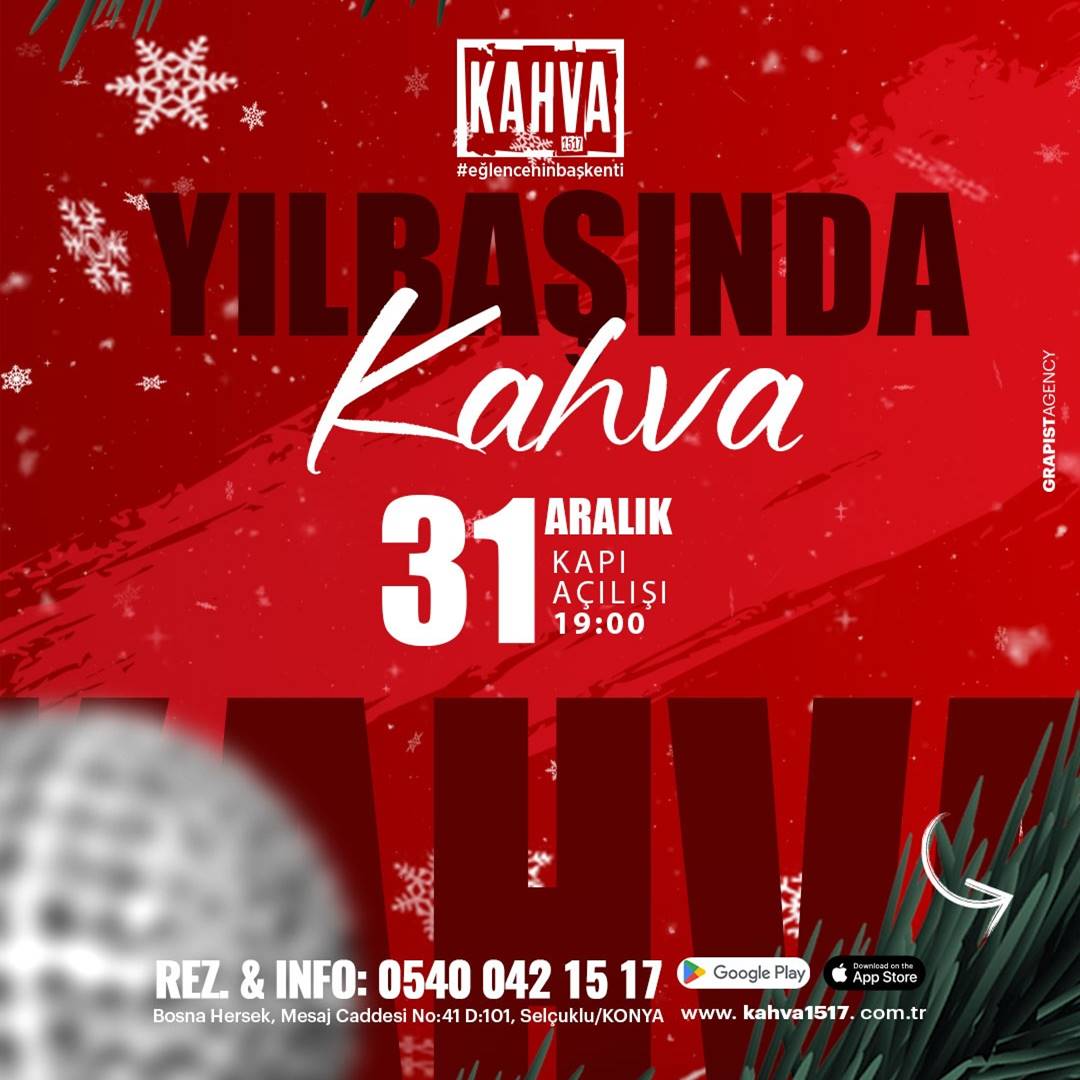 Kahva 1517 Konya Yılbaşı Programı 2026 Kahva 1517 Konya Yılbaşı Programı 2026