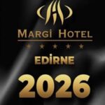 Margi Hotel Edirne Yılbaşı Programı 2026